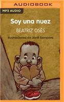 Soy una Nuez: Premio Edebé de literatura Infantil 2018 (Premio Edebé)(Premio Edebé)