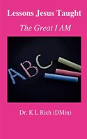 Lessons Jesus Taught: the Great I AM