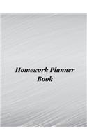 Homework Planner Book: Undated Homework Planner, Student Homework Planner, Study Planner for College Students, Weekly Homework Planner, College Homework Planner 8.5in by 1