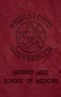 Miskatonic University Herbert West School of Medicine Journal