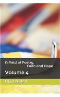 Field of Poetry, Faith and Hope