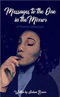Messages to the One in the Mirror: A Poetry Collection