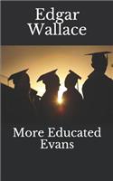 More Educated Evans