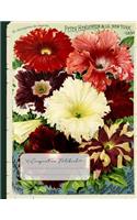 Composition Notebook: Journal (Large) - Ruled Lined Paper, Writing and Journaling Book - Vintage Flowers