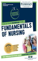 Fundamentals of Nursing (Rce-36): Passbooks Study Guide Volume 36(Excelsior / Regents College Examinations)