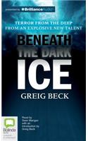 Beneath the Dark Ice: Library Edition(Alex Hunter)