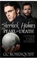 Sherlock Holmes - The Pearl of Death and Other Early Stories: The Pearl of Death and Other Early Stories(English)