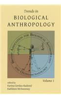 Trends in Biological Anthropology 1