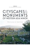 Cityscapes and Monuments of Western Asia Minor