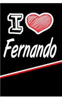 I Love Fernando: Journal, Notebook, Diary, Feature 120 Lined Pages with a Matte Finish Cover 6x9