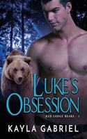 Luke's Obsession: (Large Print)(1 Red Lodge Bears)