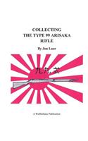 Collecting the Type 99 Arisaka Rifle