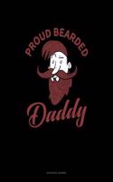 Proud Bearded Daddy: Accounts Journal