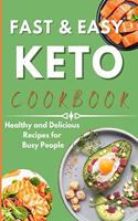 Fast & Easy Keto Cookbook