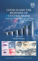 Covid 19 and the Response of Central Banks