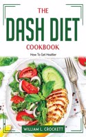 The DASH Diet Cookbook