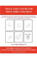 Fun Art Projects (Trace and Color for preschool children)