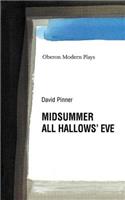 Midsummer/All Hallows' Eve