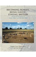 Becoming Roman, Being Gallic, Staying British