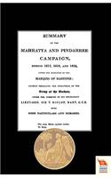 Summary of the Mahratta and Pindarree Campaign During 1817, 1818, and 1819.