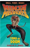 The Tomb of Doom: (Ninja Meerkats)