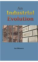 An Industrial Evolution