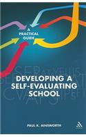 Developing a Self-Evaluating School: A Practical Guide