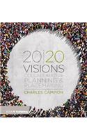 20/20 Visions: Collaborative Planning and Placemaking