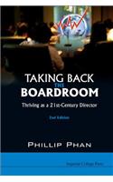 Taking Back the Boardroom: Thriving as a 21st-Century Director (2nd Edition)