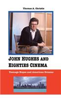 John Hughes and Eighties Cinema