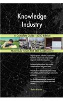 Knowledge Industry A Complete Guide - 2020 Edition