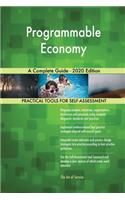 Programmable Economy A Complete Guide - 2020 Edition