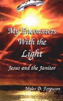 My Encounters with the Light