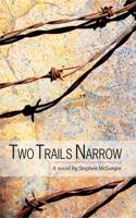 Two Trails Narrow