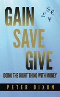 Gain Save Give