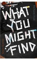 What You Might Find