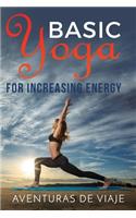 Basic Yoga for Increasing Energy