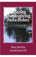 Amazing Thanksgiving Pasta Dishes