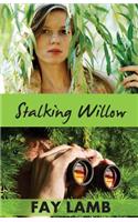 Stalking Willow