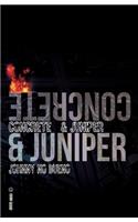 Concrete & Juniper