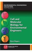 Cell and Molecular Biology for Environmental Engineers: (Environmental Engineering Collection)