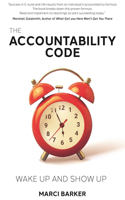 Accountability Code: Wake Up and Show Up