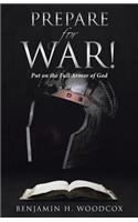 Prepare for War!