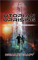 Utopian Uprising: Prisoner of the Mind