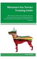 Miniature Fox Terrier Training Guide Miniature Fox Terrier Training Book Features