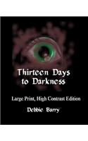 Thirteen Days to Darkness