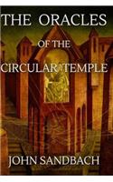 The Oracles of the Circular Temple