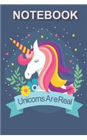 Unicorns Are Real Notebook: Magical Unicorns(3 Unicorns Notebooks)