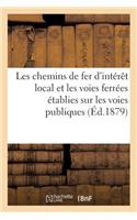 Les Chemins de Fer d'Intérêt Local Et Les Voies Ferrées Établies Sur Les Voies Publiques