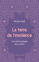 La Terre de l'Insolence